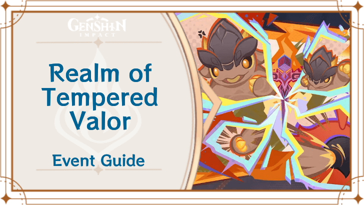 Genshin Impact - Realm of Tempered Valor Event Guide