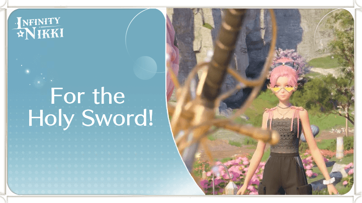 Infinity Nikki - For the Holy Sword!