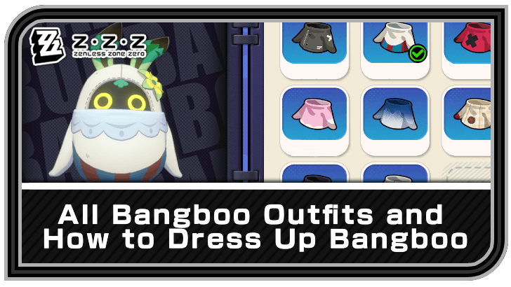 Zenless Zone Zero All Bangboo Outfits and How to Dress Up Bangboo