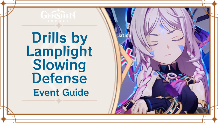 Genshin Impact - Drills by Lamplight Slowing Defense Stage 3