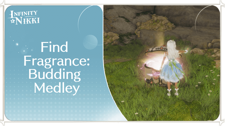 Infinity Nikki - Find Fragrance: Budding Medley