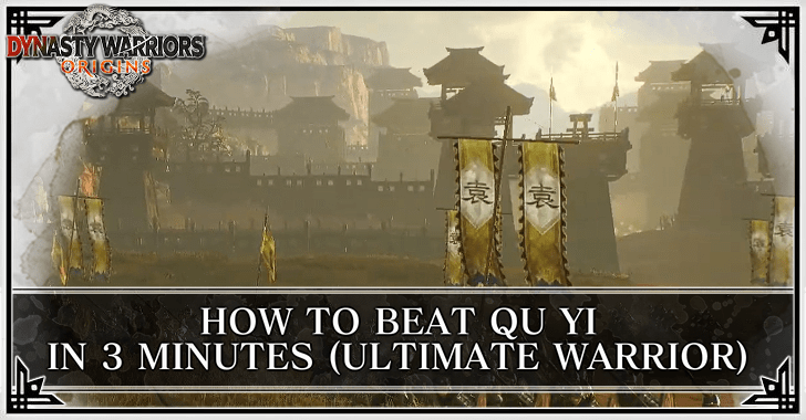 Dynasty Warriors Origins - How to Beat Qu Yi in 3 Minutes