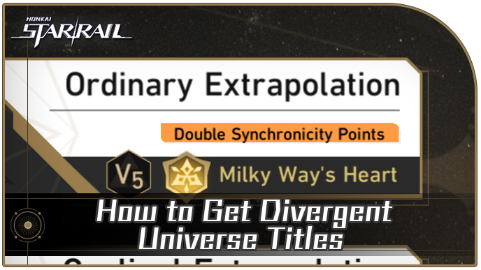 Honkai Star Rail - How to Get Divergent Universe Titles