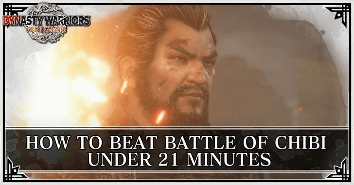 Dynasty Warriors Origins - How to Beat Battle of Chibi under 21 Minutes