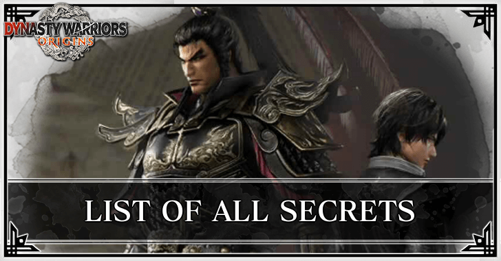 Dynasty Warriors Origins - List of All Secrets