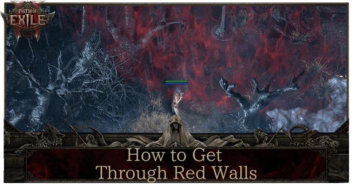 Path of Exile 2 (PoE 2) How to Get Through Red Walls