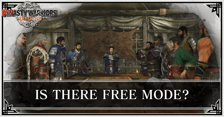 Dynasty Warriors Origins - Is There Free Mode