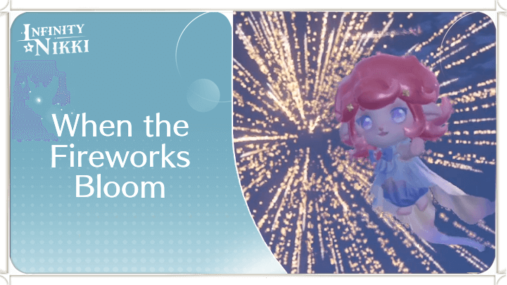 Infinity Nikki - When the Fireworks Bloom