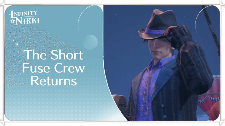 Infinity Nikki - The Short Fuse Crew Returns