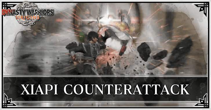 Dynasty Warriors Origins - Xiapi Counterattack Guide
