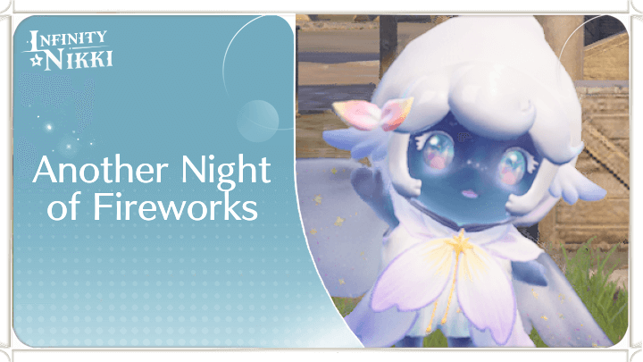Infinity Nikki - Another Night of Fireworks