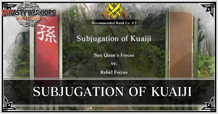 Dynasty Warriors Origins - Subjugation of Kuaiji