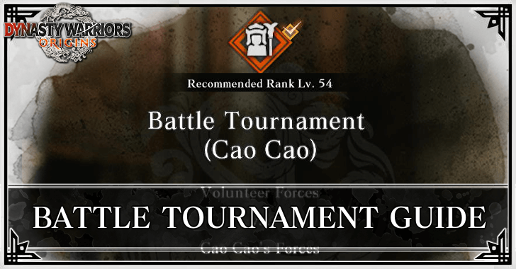 Dynasty Warriors Origins - Battle Tournament Guide