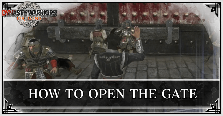 Dynasty Warriors Origins - How to Open the Gate