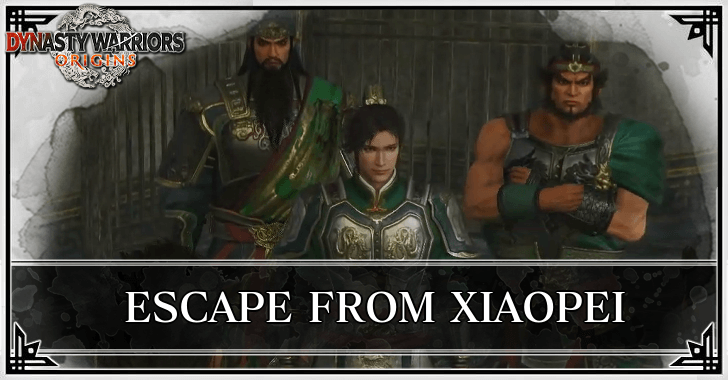 Dynasty Warriors Origins - Escape From Xiaopei