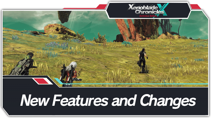 Xenoblade Chronicles X: Definitive Edition - New Features and Changes