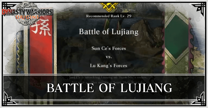Dynasty Warriors Origins - Battle of Lujiang