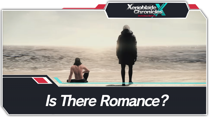 Xenoblade Chronicles X: Definitive Edition - Is There Romance