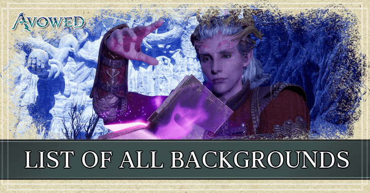 Avowed - List of All Backgrounds