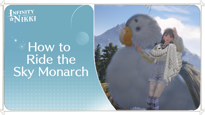 Infinity Nikki How to Ride the Sky Monarch