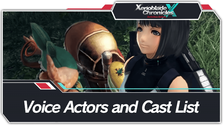 Xenoblade Chronicles X: Definitive Edition - Voice Actors and Cast List