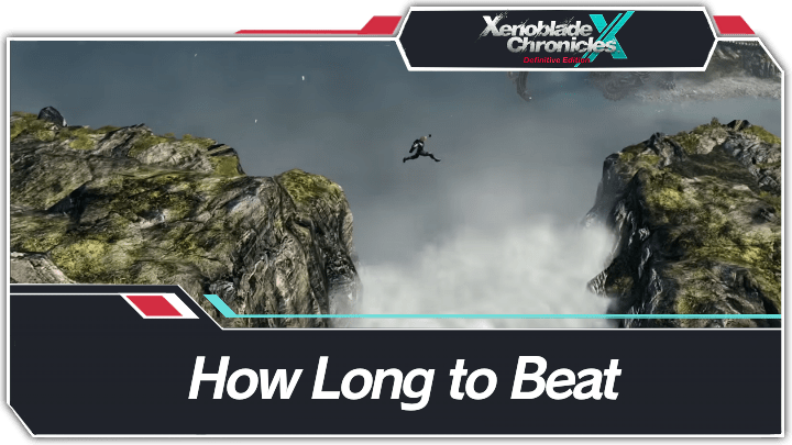 Xenoblade Chronicles X Definitive Edition - How Long to Beat