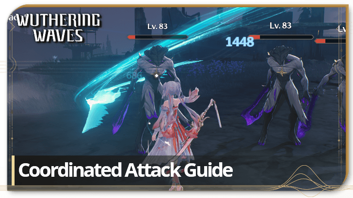 Wuthering Waves - Coordinated Attack Guide