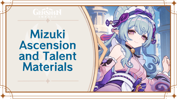 Genshin Impact - Mizuki Ascension and Talent Materials