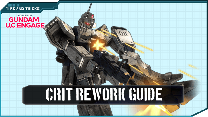 Crit Rework Guide - Gundam UC Engage.png