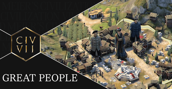 Civ 7 List of Great People