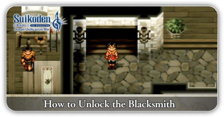 How to Unlock the Blacksmith Suikoden 2 HD Remaster