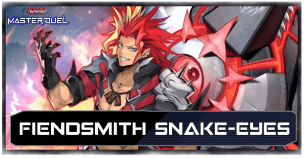 Fiendsmith Snake-Eyes Deck