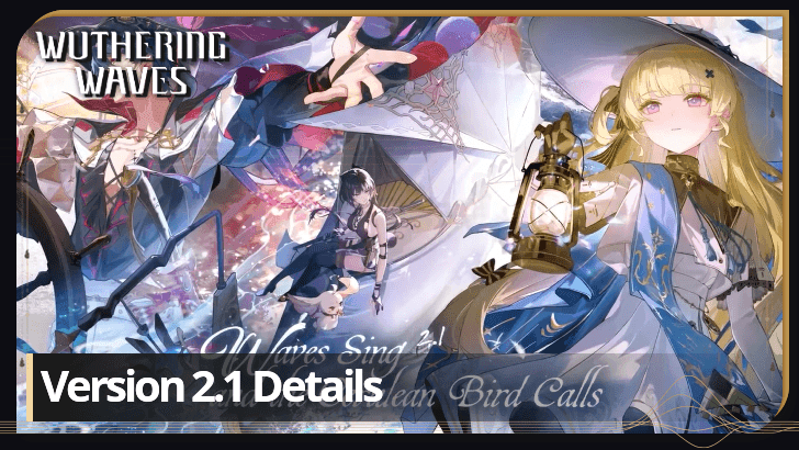 Wuthering Waves - Version 2.1 Details