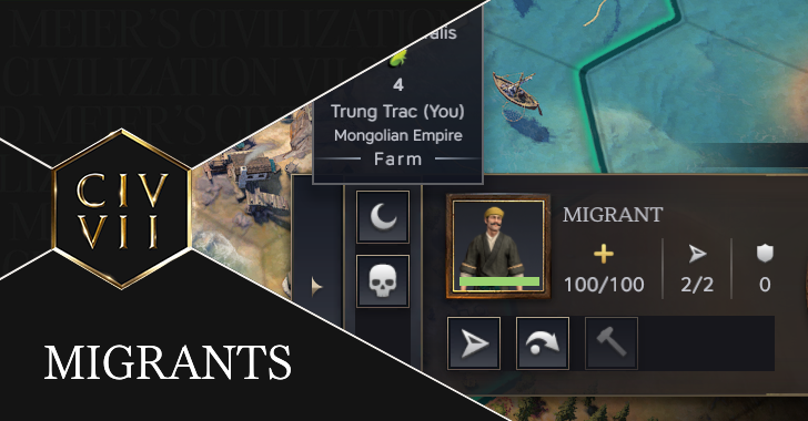 Civ7 - How to Get and Use Migrants