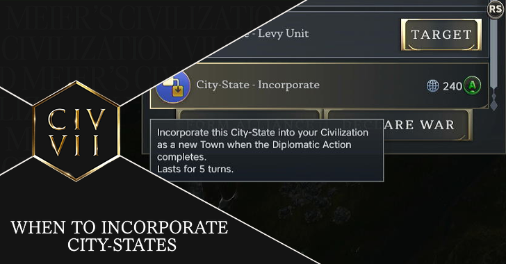 Civ 7 When to Incorporate City-States