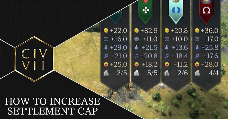 Civ 7 How to Increase Settlement Cap