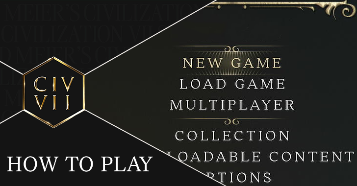 Civ 7 - How to Play