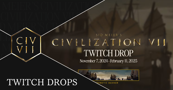 Civ7 - Twitch Drops