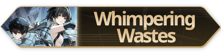 Whimpering Wastes Guide