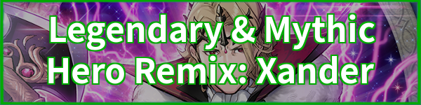 Legendary & Mythic Hero Remix: Legendary Xander