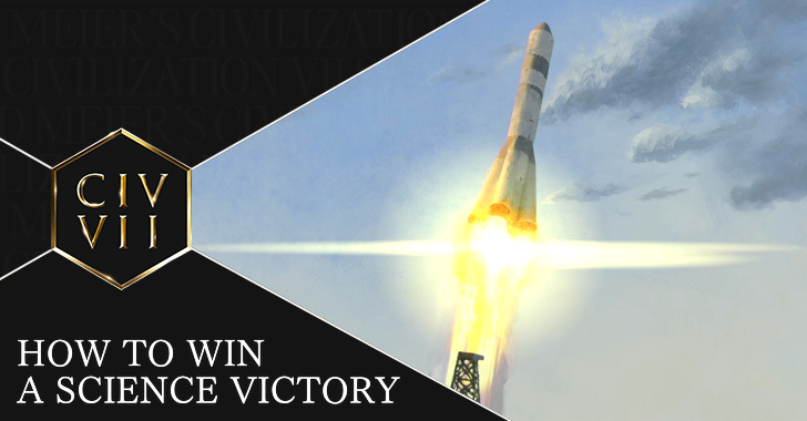 Civ 7 Science Victory Guide