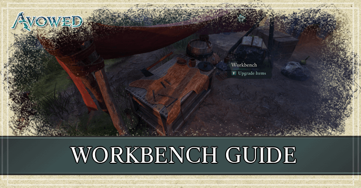 Avowed Workbench Guide How to Upgrade Weapons and Armor