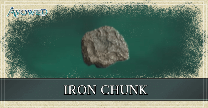 Avowed - How to Get Iron Chunks