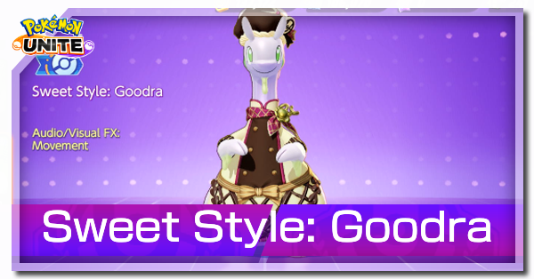 Pokemon UNITE - Sweet Style (Goodra)