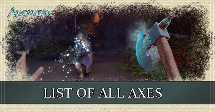 Avowed - List of All Axes