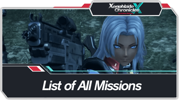 Xenoblade Chronicles X - List of All Missions