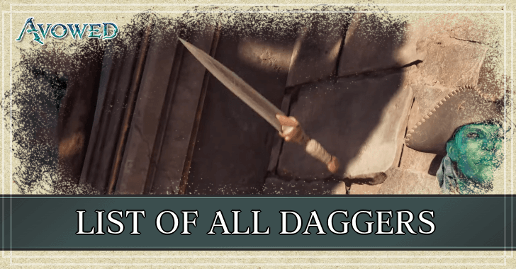 Avowed - List of All Daggers
