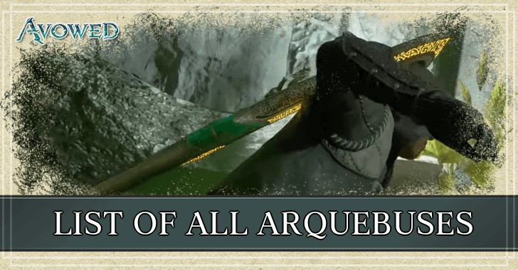 Avowed - List of All Arquebuses