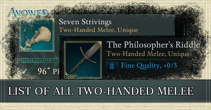 Avowed - List of All Two-Handed Melee Weapons