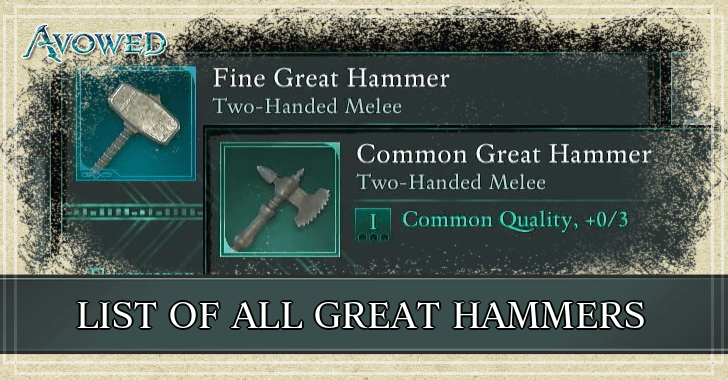 Avowed - List of All Great Hammers